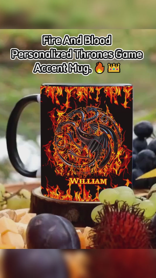 Fire And Blood - Personalized Thrones Game Accent Mug