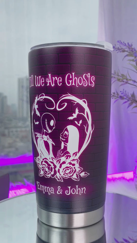Till We Are Ghosts - Personalized Nightmare Tumbler