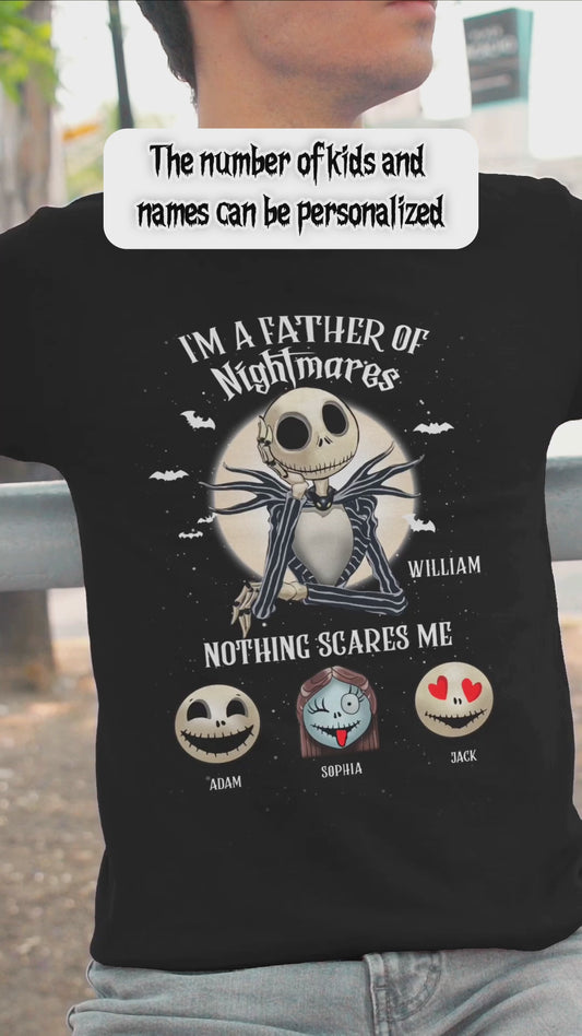 Nothing Scares Me - Personalized Mother's Day Father's Day Nightmare T-shirt and Hoodie