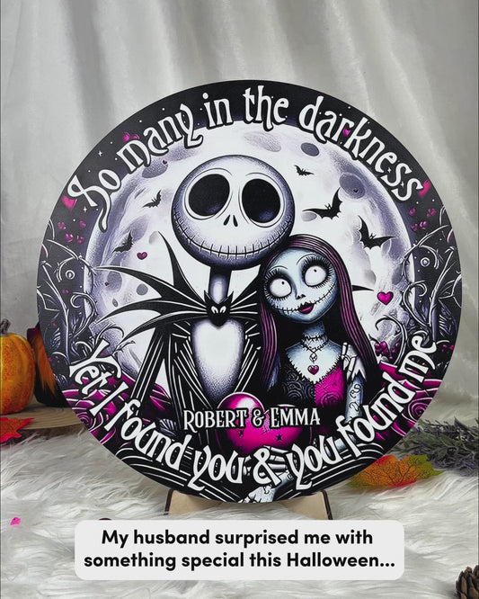Yet I Found You - Personalized Nightmare Round Wood Sign