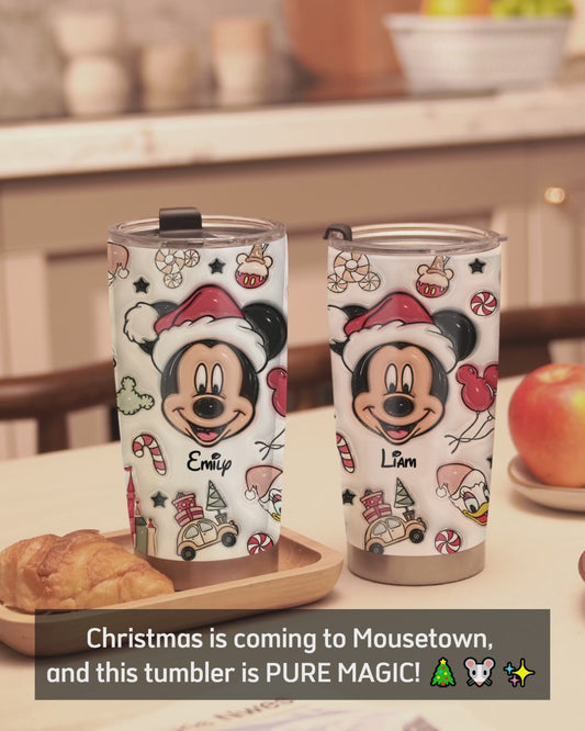 Christmas Is Coming To Mousetown - Personalized Mouse Tumbler