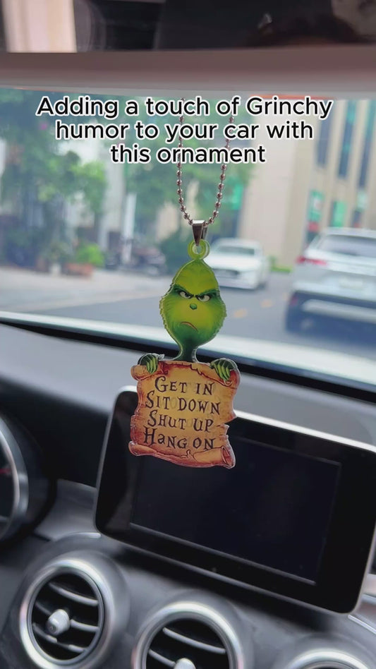 Get In Sit Down Shut Up Hold On Mischief - Car Ornament (Printed On Both Sides)
