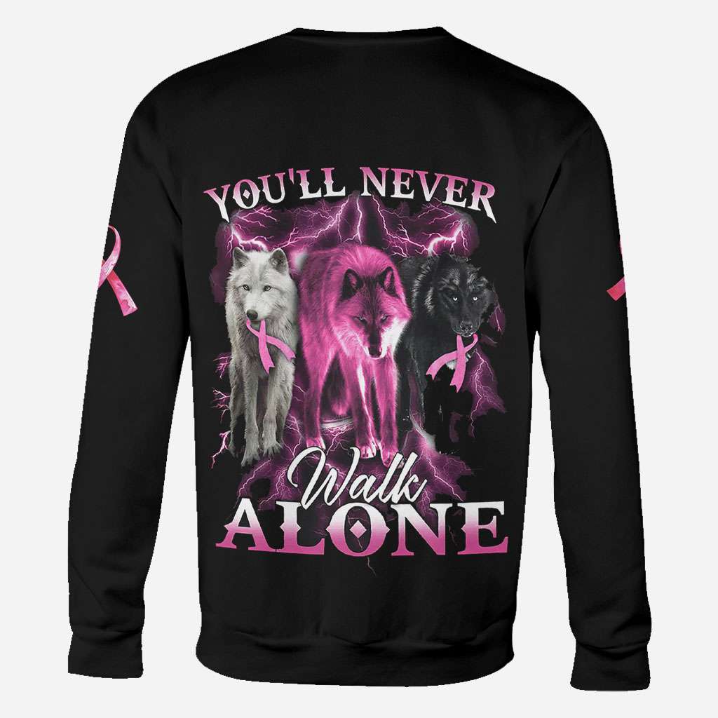You Will Never Walk Alone - Breast Cancer Awareness All Over T-shirt and Hoodie 0822