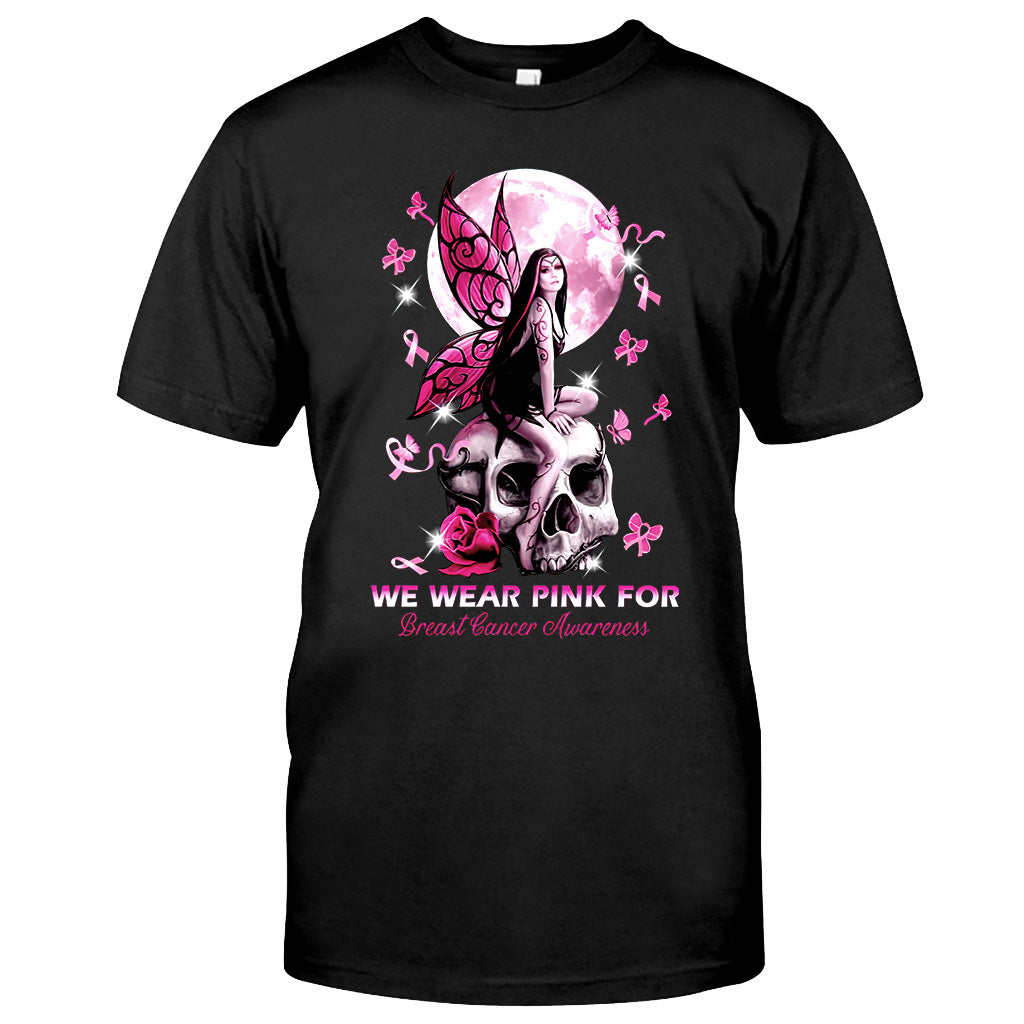 We Wear Pink For - Breast Cancer Awareness T-shirt and Hoodie 0822