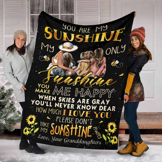 You Are My Sunshine My Only Sunshine Gift For Grandma From Granddaughter To My Grandma - Grandma Blanket 0921