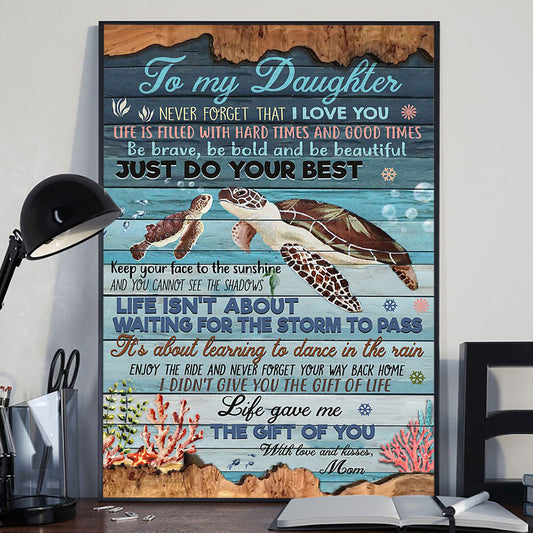 To My Turtle Daughter Gift From Mom To Daughter - Family Poster 0921