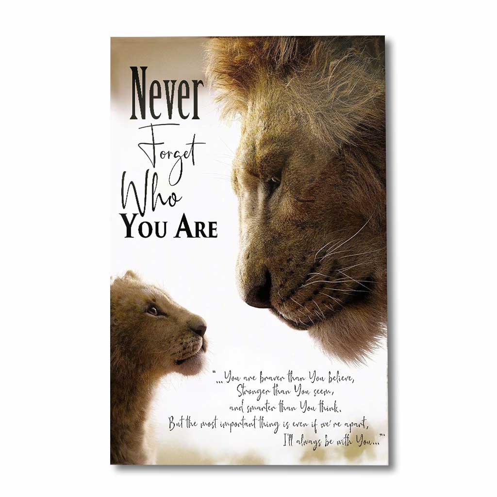 Never Forget Who You Are, My Lion Son - Family Poster 0921