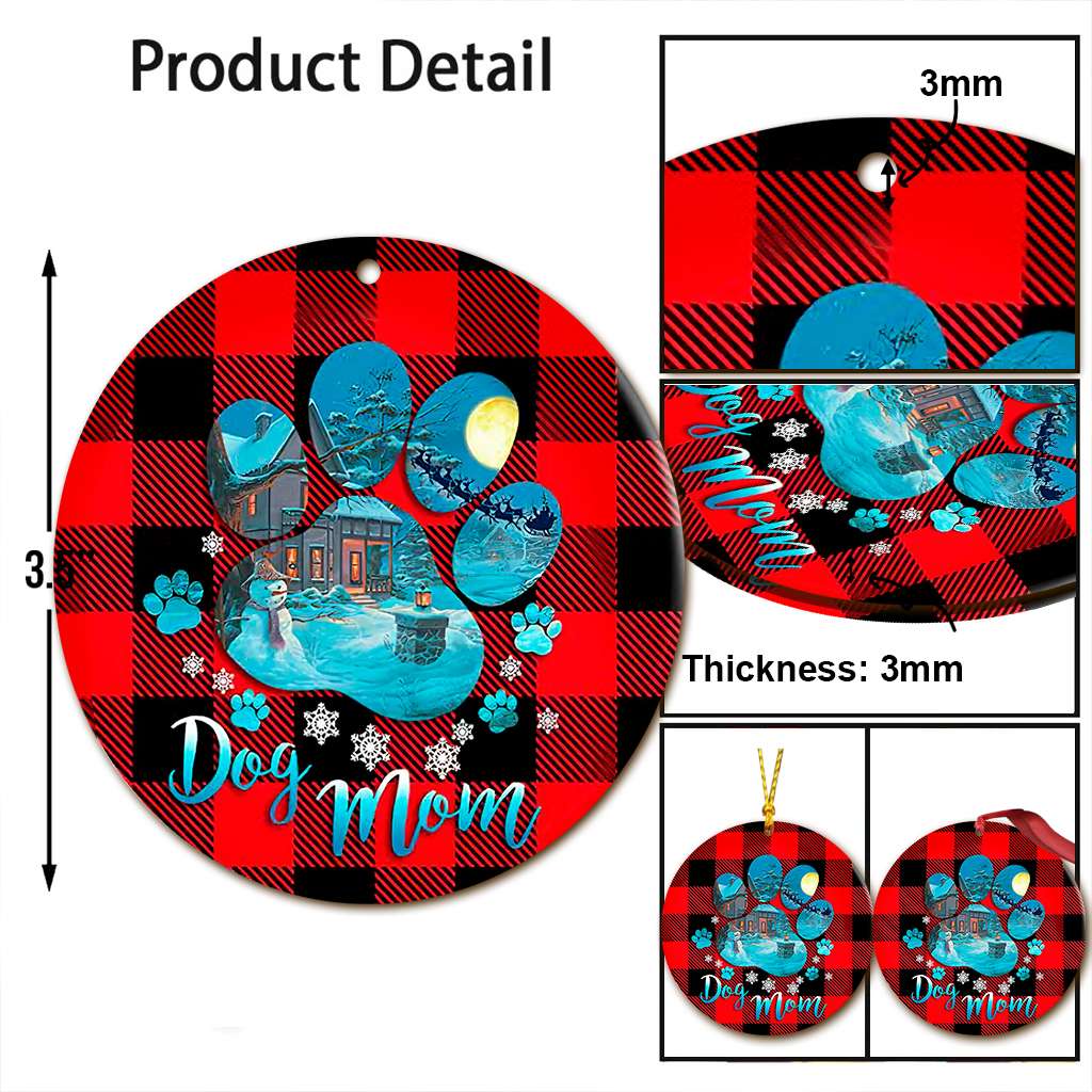 Dog Mom Dog Paw - Dog Ornament (Printed On Both Sides) 1122