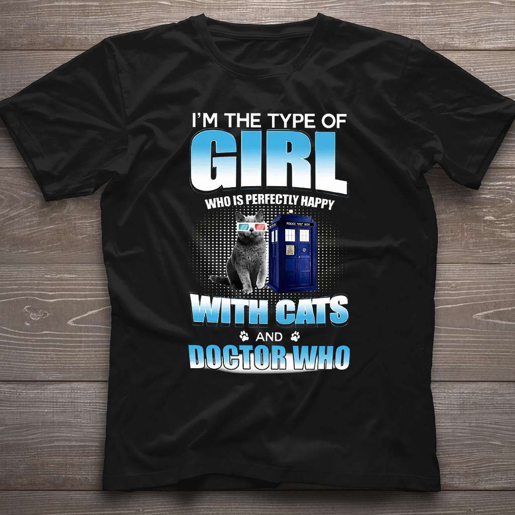 I Am Perfectly Happy With Cats - T-shirt and Hoodie 1122