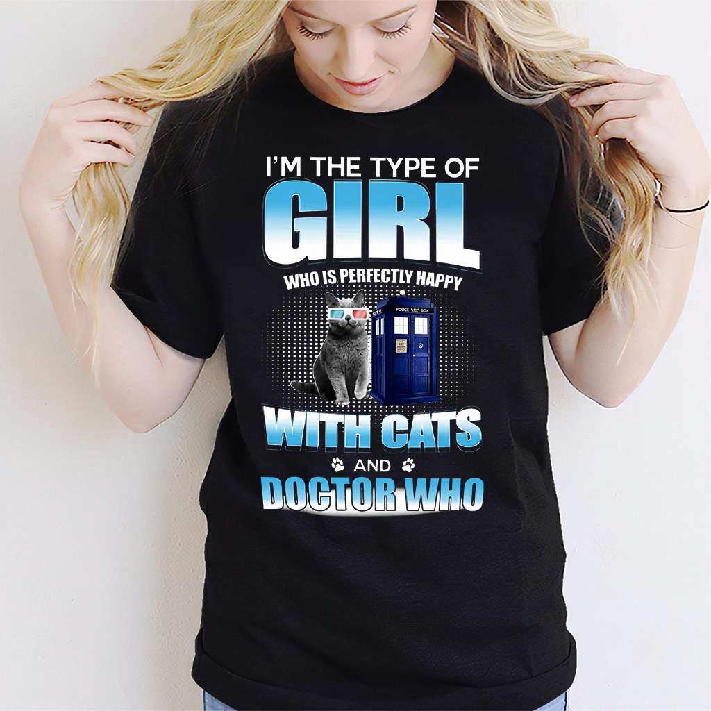 I Am Perfectly Happy With Cats - T-shirt and Hoodie 1122