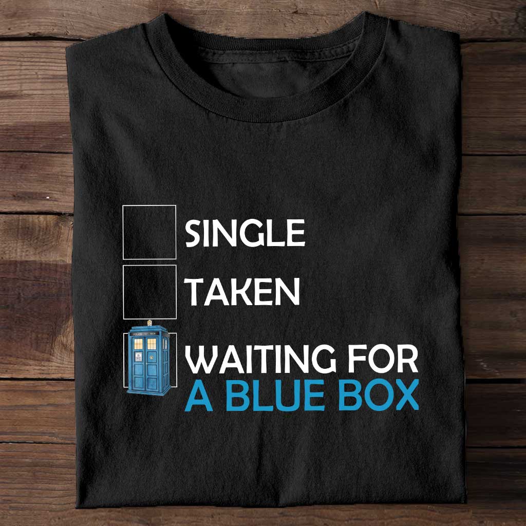 Waiting For A Blue Box - T-shirt and Hoodie 1122