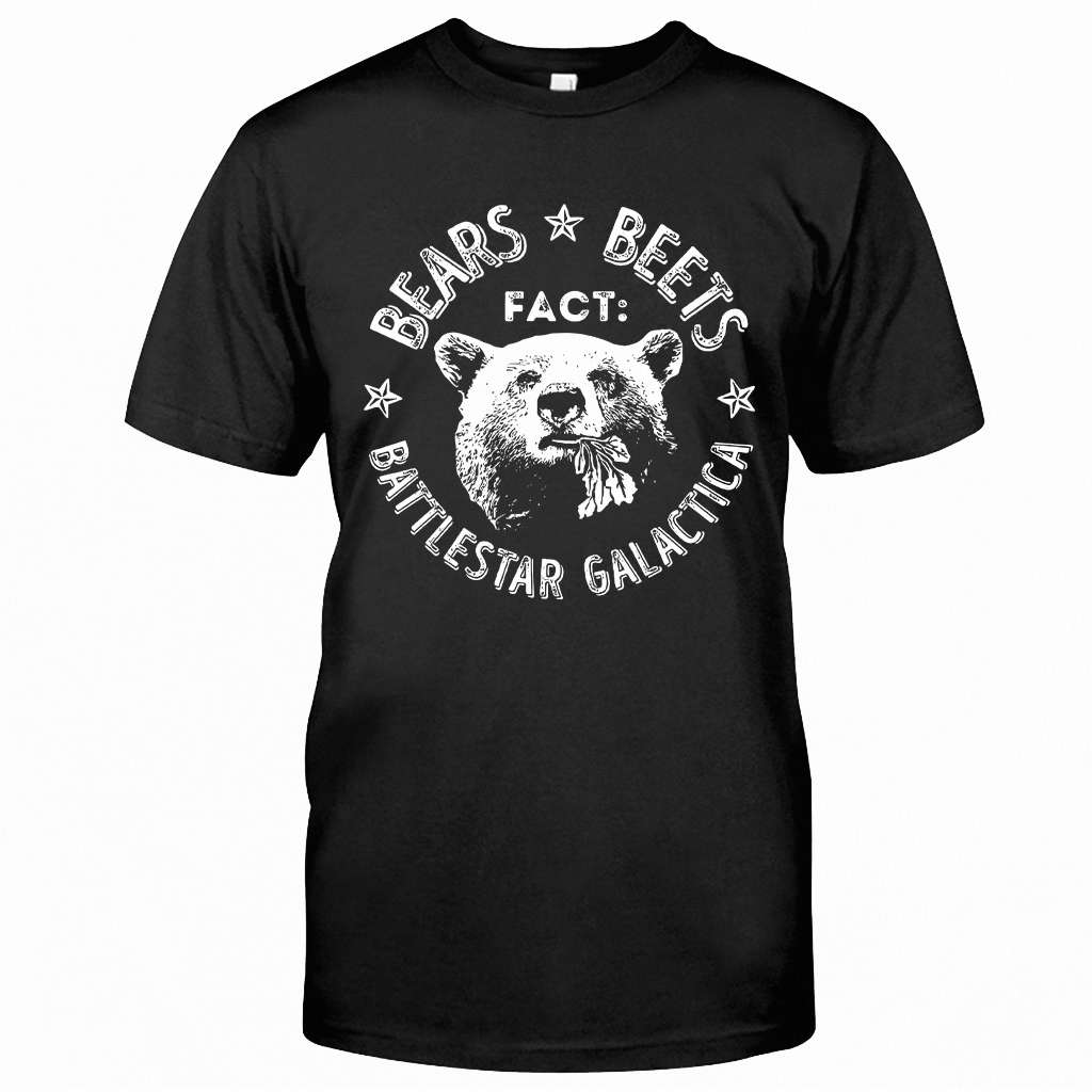 Bears Beets Battlestar - T-shirt and Hoodie 1122