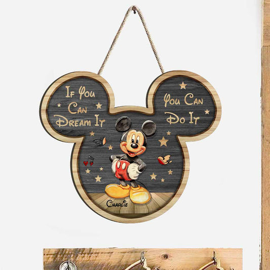 If You Can Dream It -Personalized Mouse Wood Sign With 3D Pattern Print