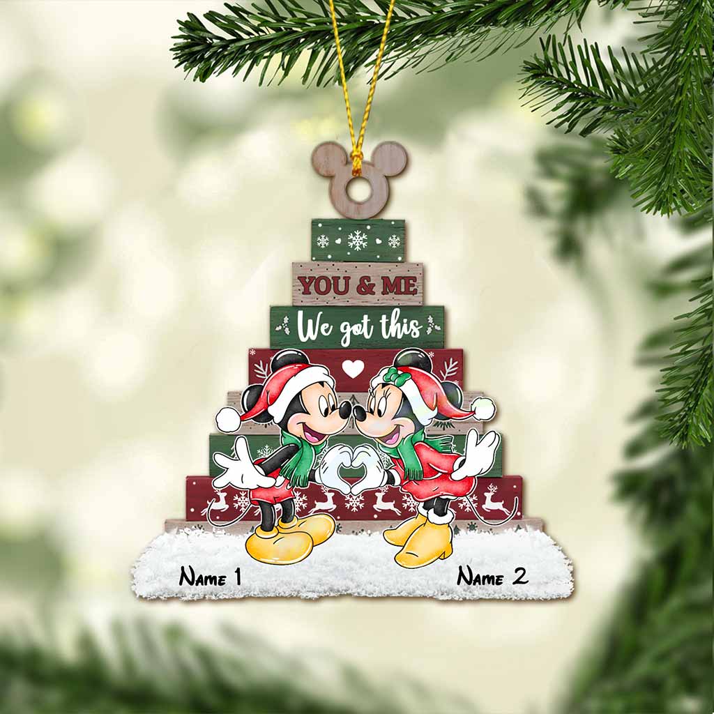You And Me We Got This - Personalized Christmas Mouse Ornament (Printed On Both Sides)
