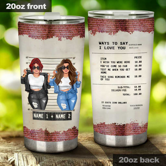 Way To Say I Love You - Personalized Bestie Tumbler