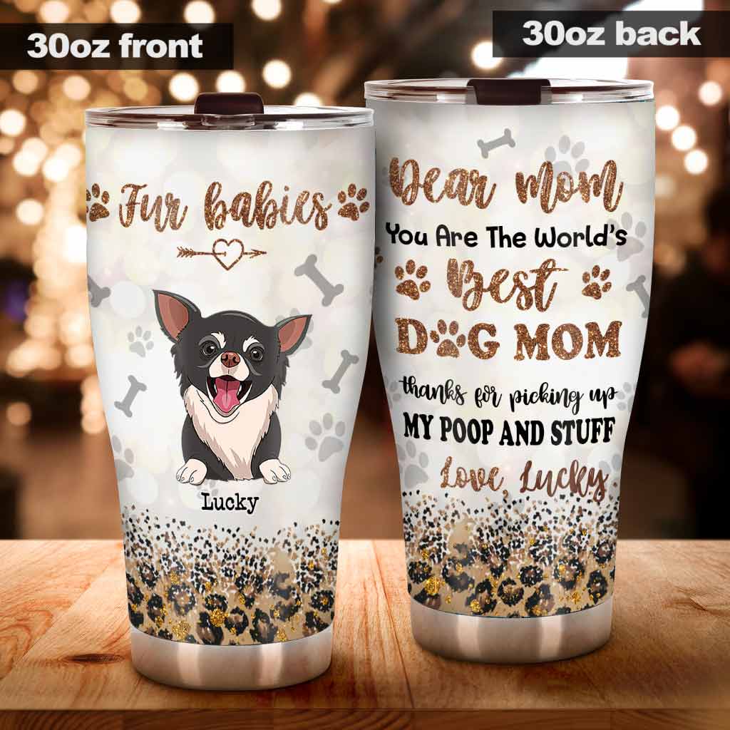 You Are The World Best Dog Mom - Personalized Mother's Day Dog Tumbler