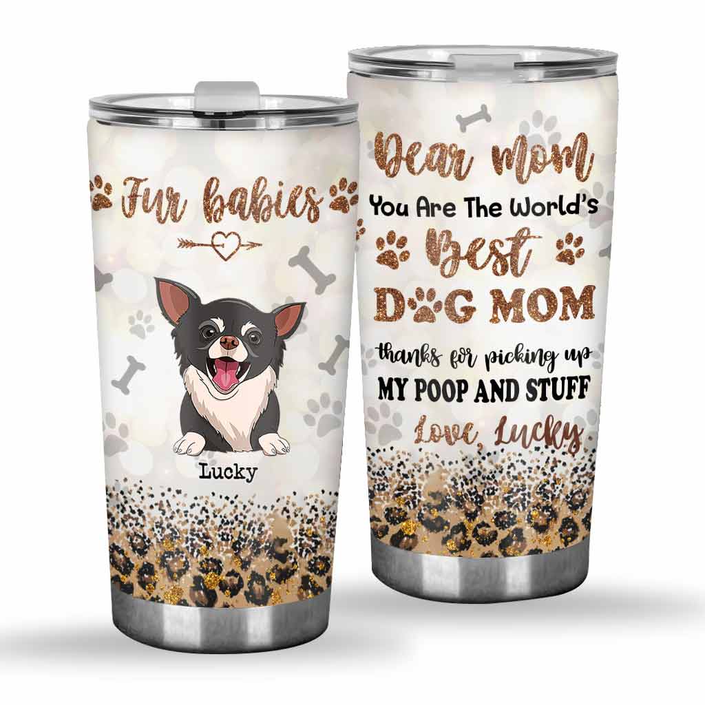 You Are The World Best Dog Mom - Personalized Mother's Day Dog Tumbler