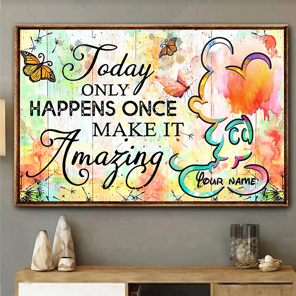 Today Only Happens Once - Personalized Mouse Canvas And Poster