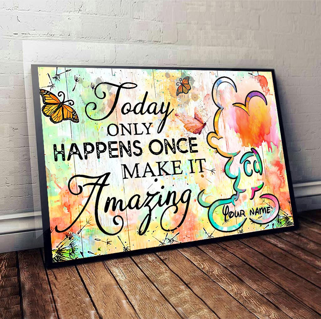 Today Only Happens Once - Personalized Mouse Canvas And Poster