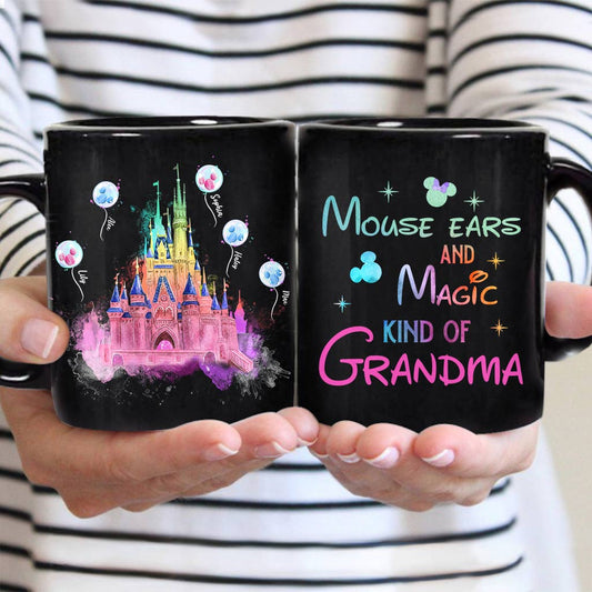 Mouse Ears And Magic Kind Of Grandma - Personalized Mouse Mug