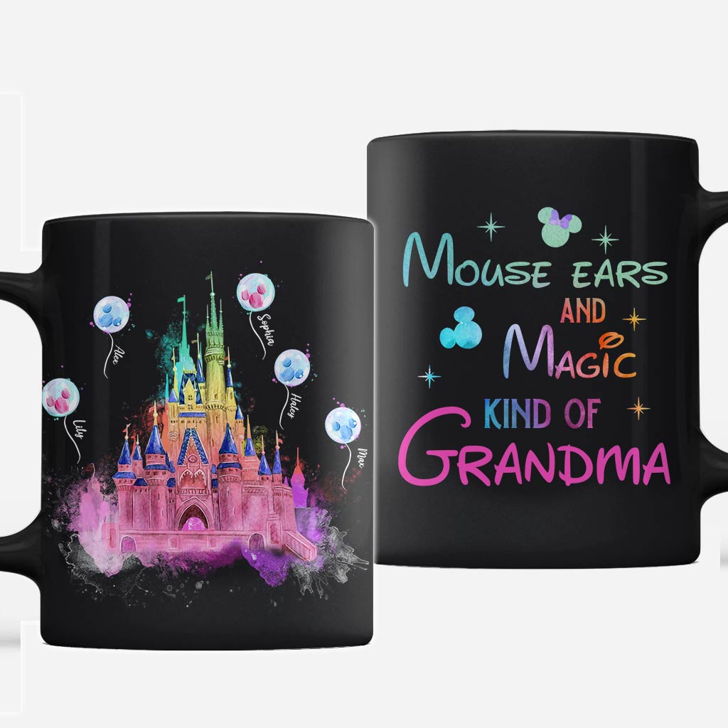 Mouse Ears And Magic Kind Of Grandma - Personalized Mouse Mug