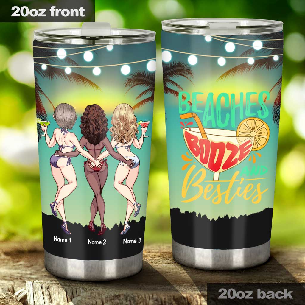 Beaches Booze And Besties - Personalized Bestie Tumbler