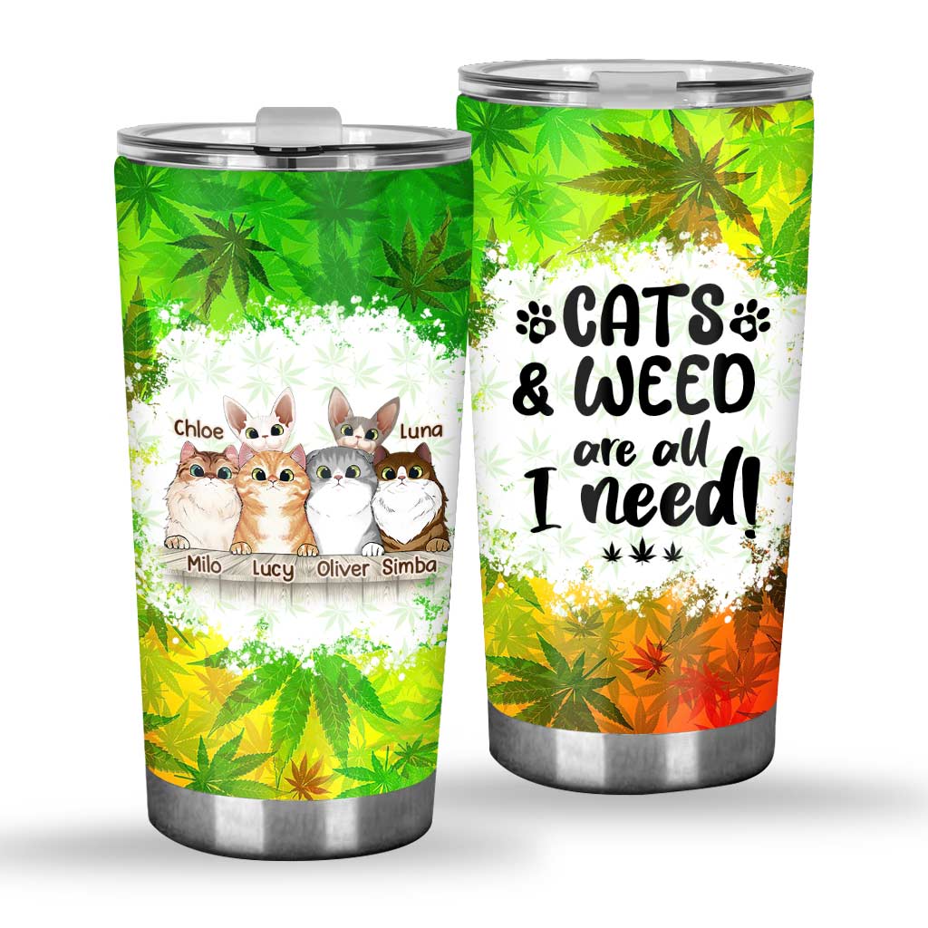 All I Need - Personalized Weed Tumbler