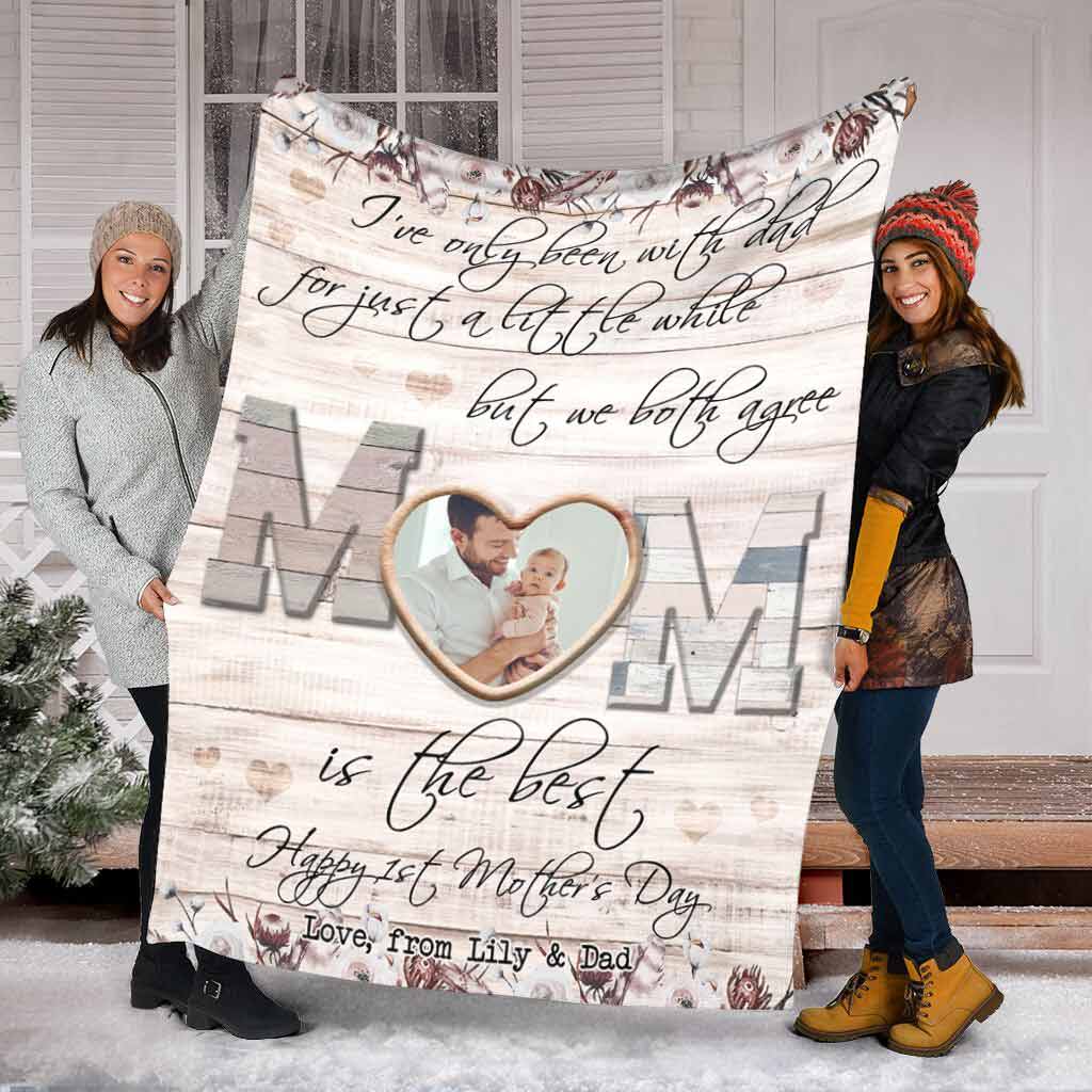 I've Only Been With Dad - Personalized Mother's Day Mother Blanket