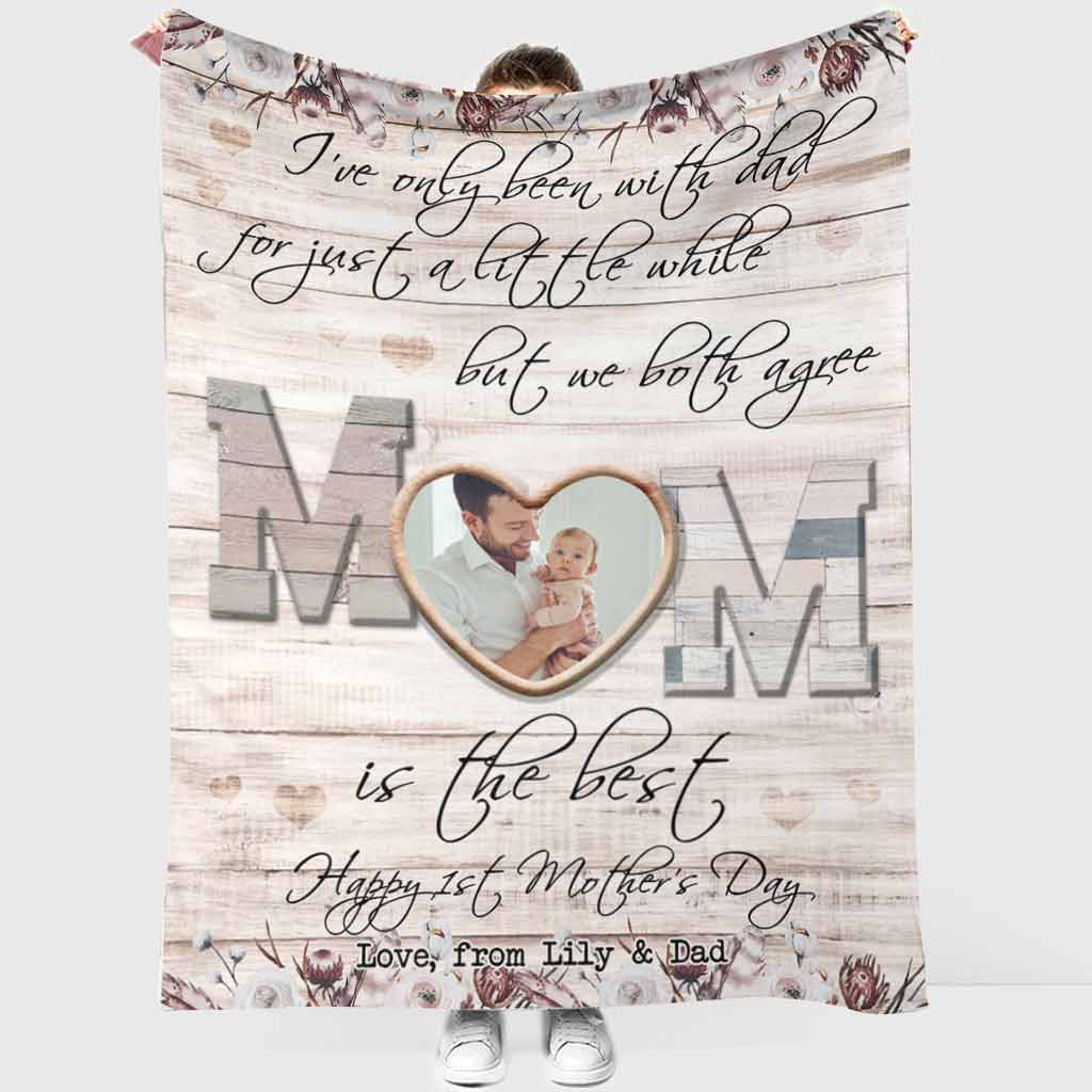 I've Only Been With Dad - Personalized Mother's Day Mother Blanket