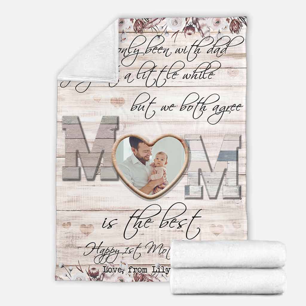 I've Only Been With Dad - Personalized Mother's Day Mother Blanket