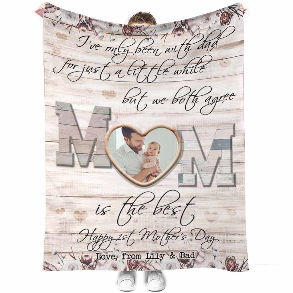 I've Only Been With Dad - Personalized Mother's Day Mother Blanket