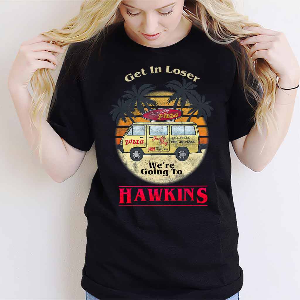 Get In Loser - Stranger Things T-shirt and Hoodie
