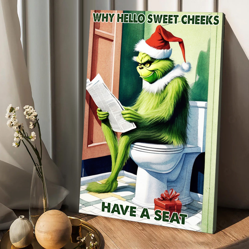 Why Hello Sweet Cheeks - Stole Christmas Canvas And Poster