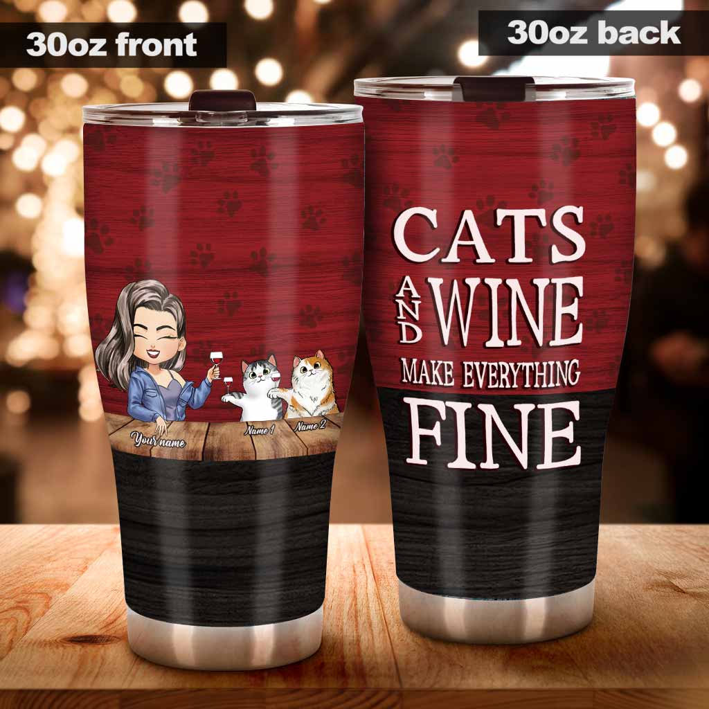Cats And Wine & Everything's Fine - Personalized Tumbler