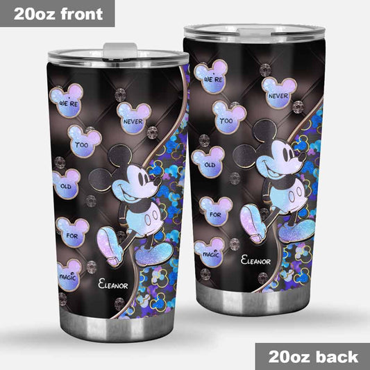 We're Never Too Old For Magic 50 Years Anniversary - Personalized Mouse Tumbler