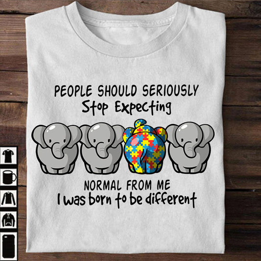 Stop Expecting Normal From Me Autism Awareness T-shirt and Hoodie 0523
