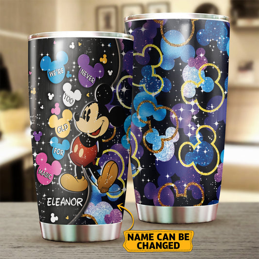 We Are Never Too Old - Personalized Mouse Tumbler