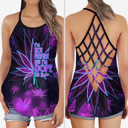 I'm Not Perfect But I'm Dope - Weed Cross Tank Top
