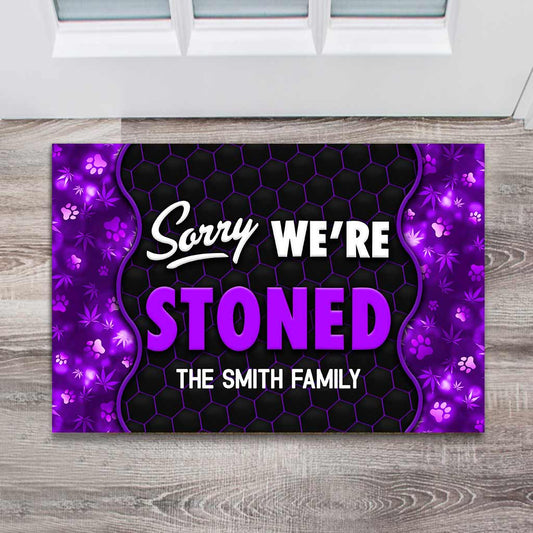 Sorry We're Stoned - Personalized Weed Doormat