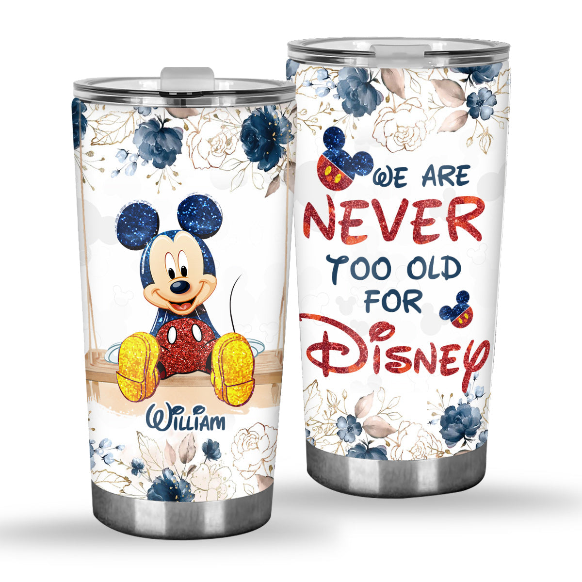 We're Never Too Old - Personalized Mouse Tumbler