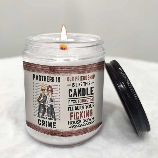 I'll Burn Your House Down - Personalized Bestie Candle