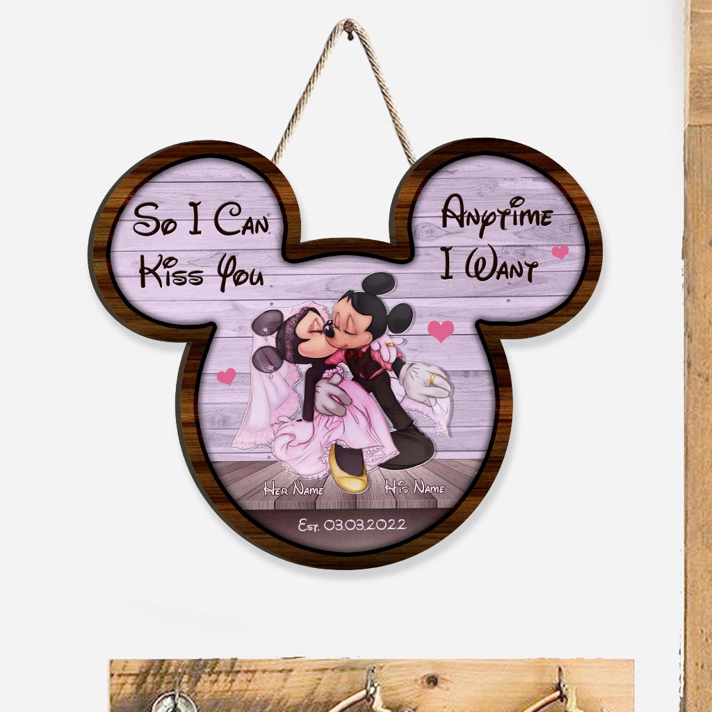 So I Can Kiss You - Personalized Mouse Wood Sign