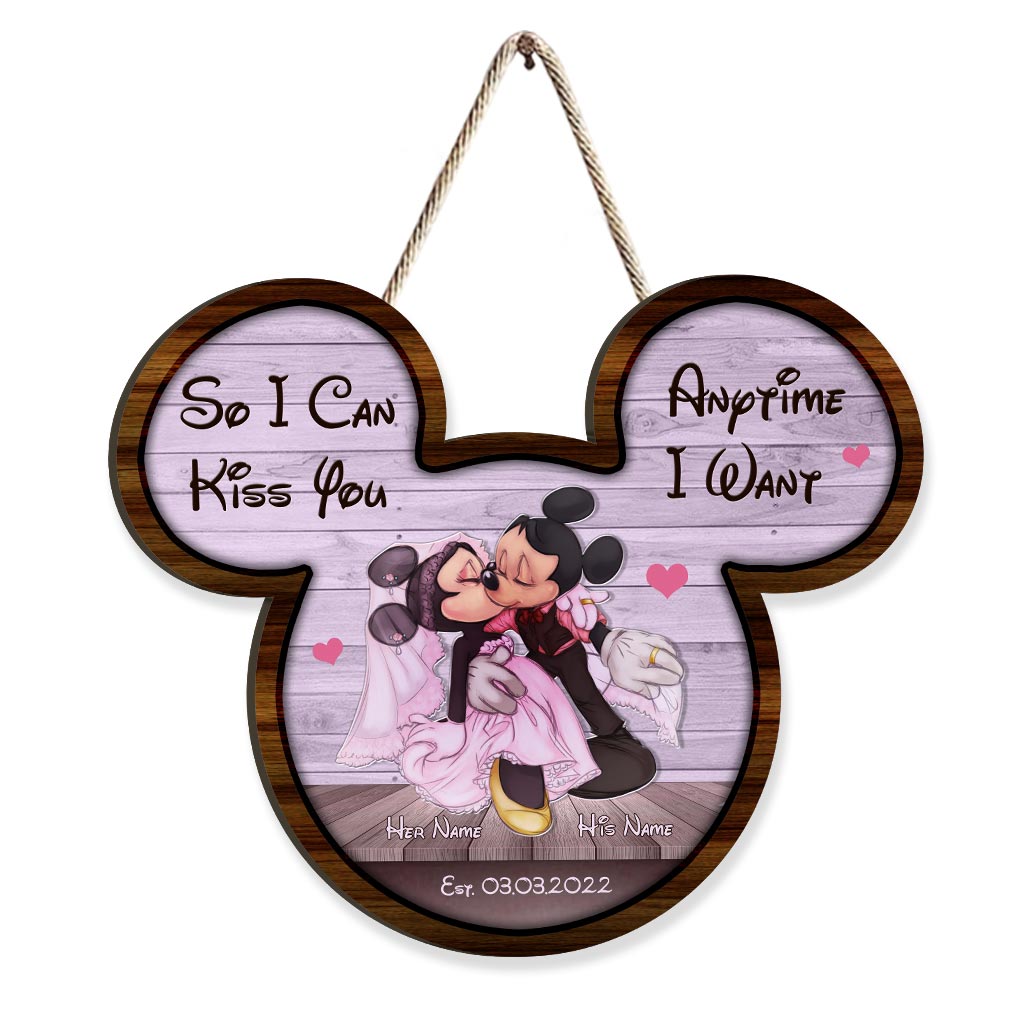 So I Can Kiss You - Personalized Mouse Wood Sign