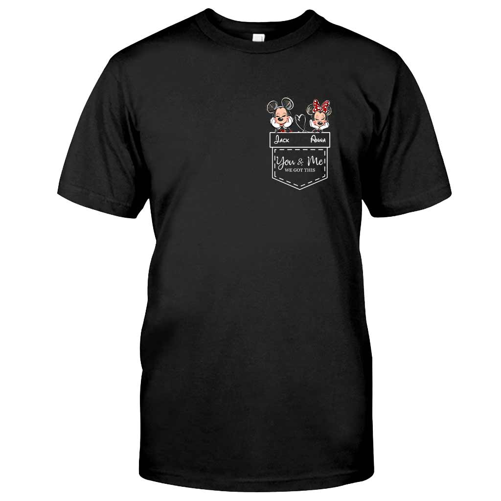 You & Me We Got This - Personalized Mouse T-shirt and Hoodie