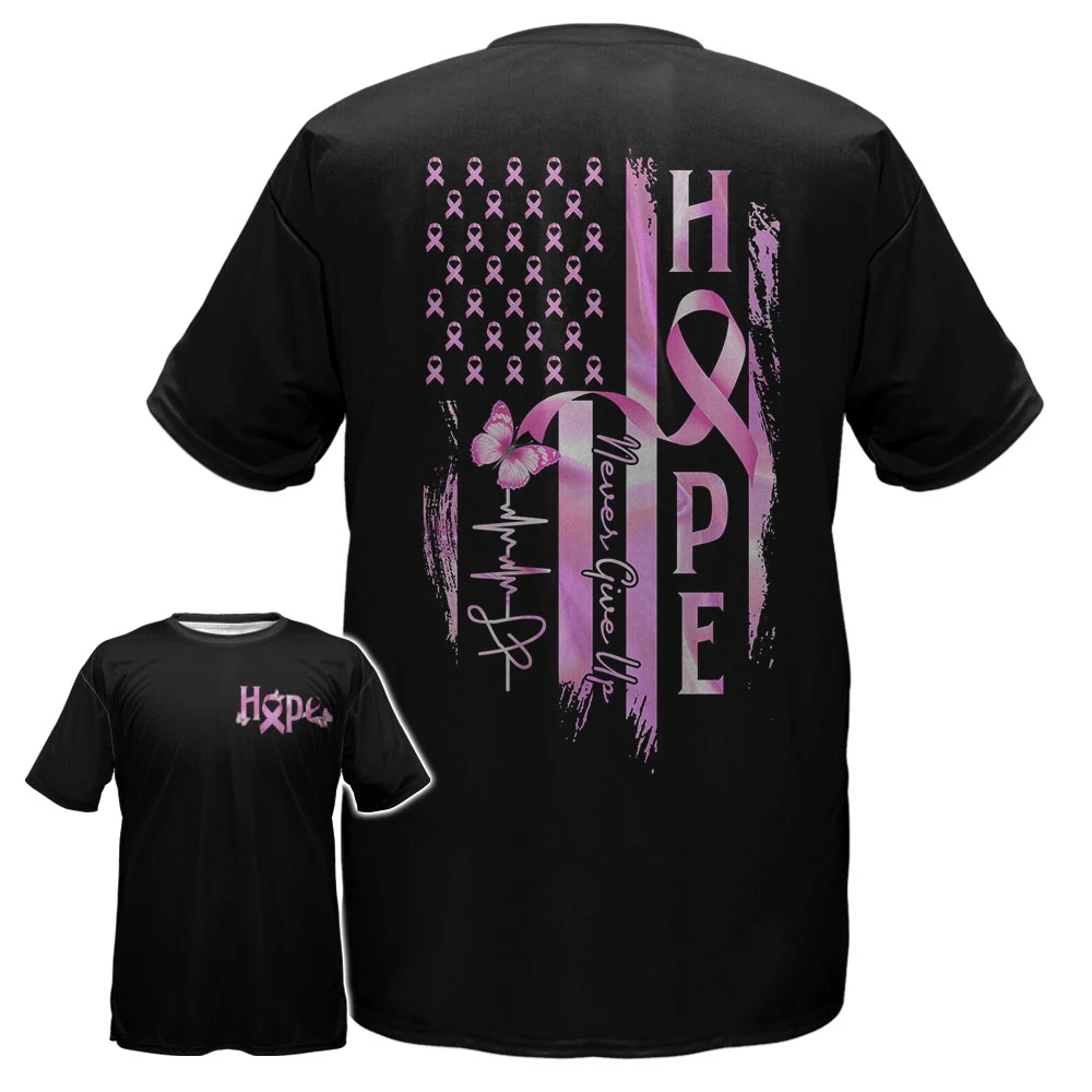Hope Flag Never Give Up - Breast Cancer Awareness All Over T-shirt and Hoodie 0822