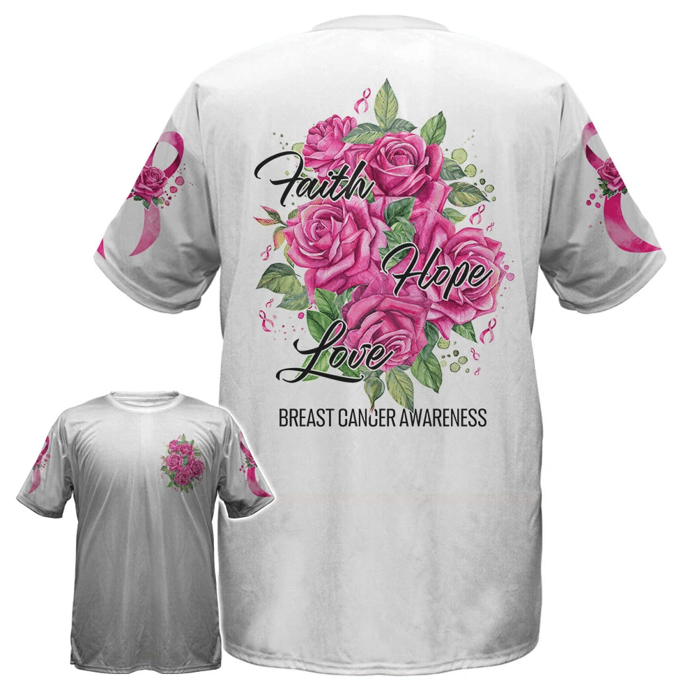 Roses Faith Hope Love - Breast Cancer Awareness All Over T-shirt and Hoodie 0822