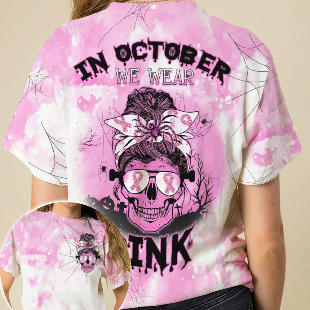 In October We Wear Pink - Breast Cancer Awareness All Over T-shirt and Hoodie 0822