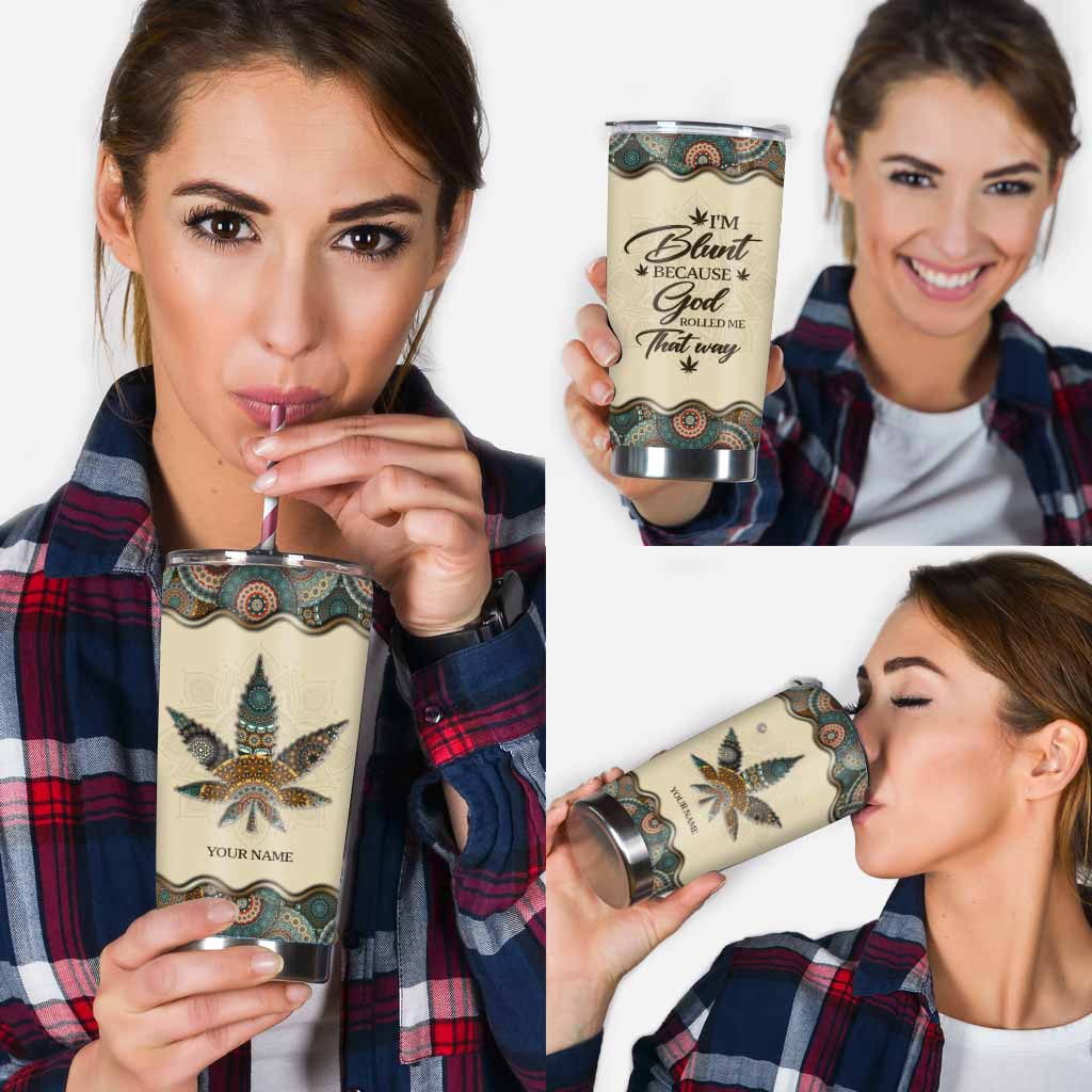 God Rolled Me That Way - Personalized Weed Tumbler