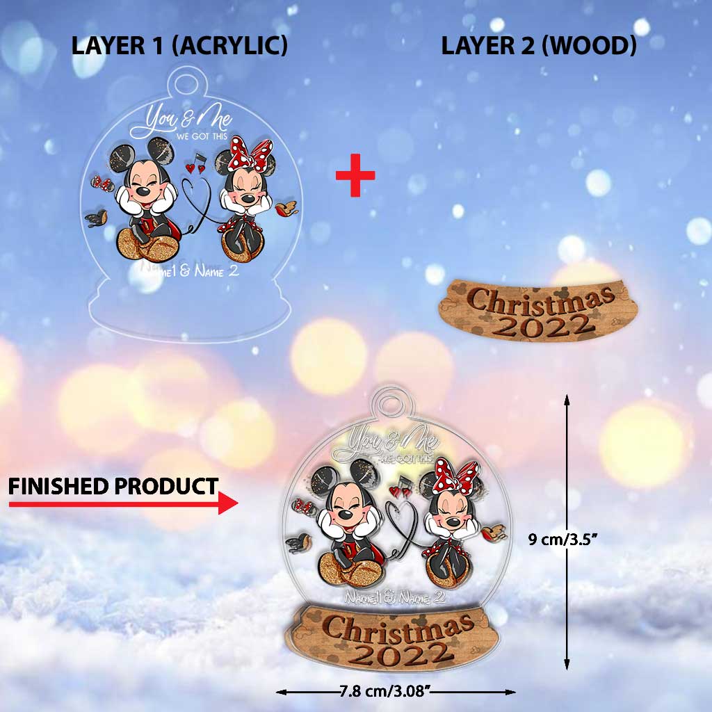 You And Me We Got This Mouse Ears - Personalized Christmas Mouse Layers Mix Ornament