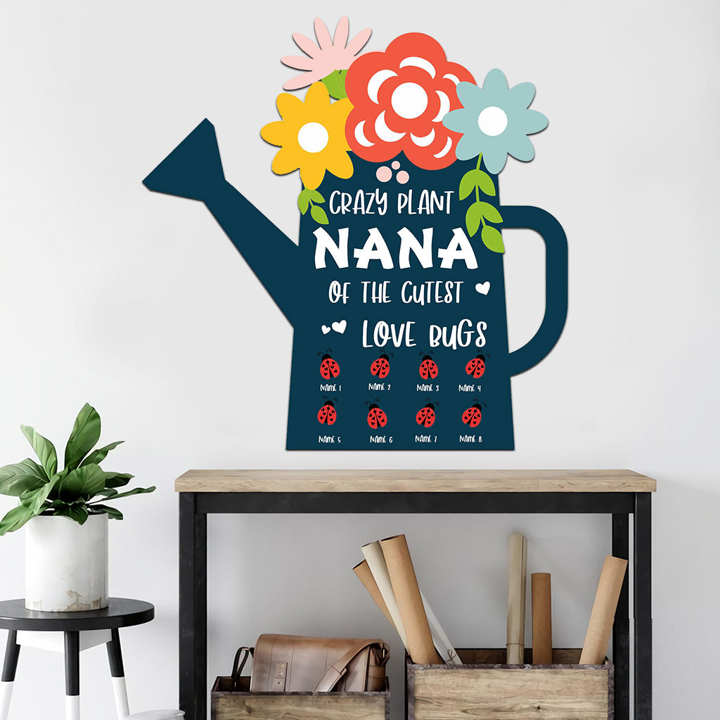 Crazy Plant Nana - Personalized Grandma Cut Metal Sign